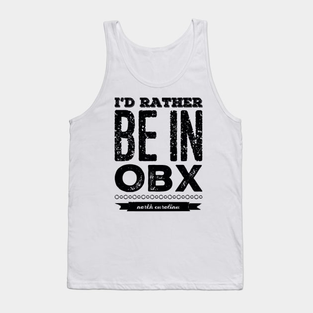 I'd rather be in OBX Outer Banks North Carolina Cute Vacation Holiday trip funny saying Tank Top by BoogieCreates